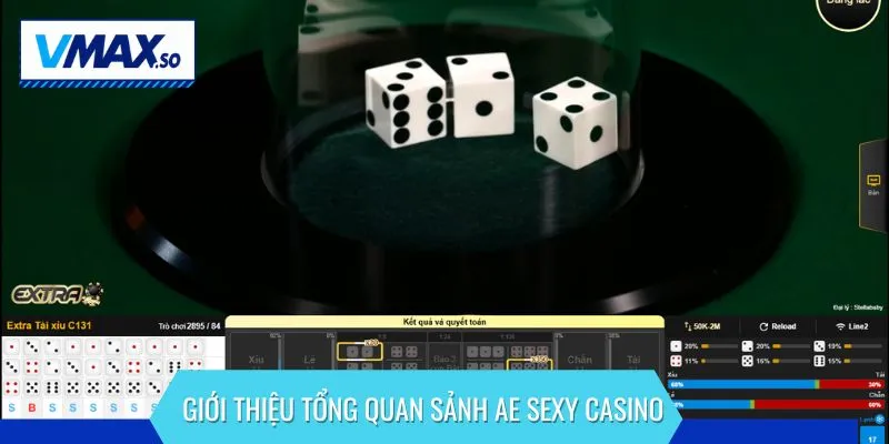 Giới thiệu tổng quan sảnh AE Sexy casino